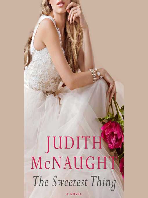 Title details for The Sweetest Thing by Judith McNaught - Wait list